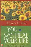 You Can Heal Your Life