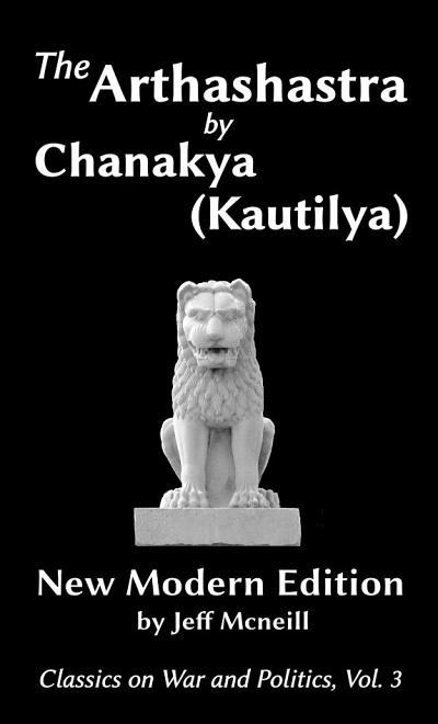 The Arthashastra by Chanakya (Kautilya)