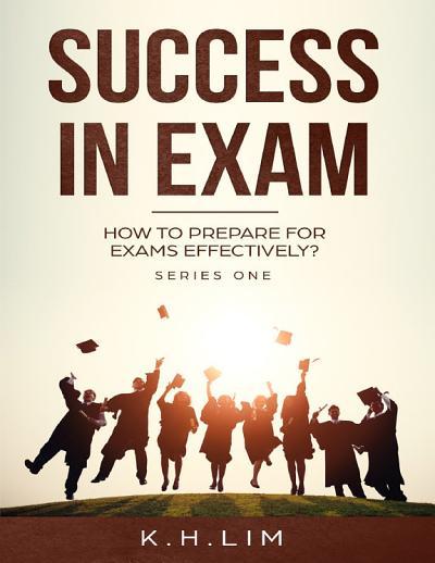 Success In Exam! How to Prepare for Exams Effectively?