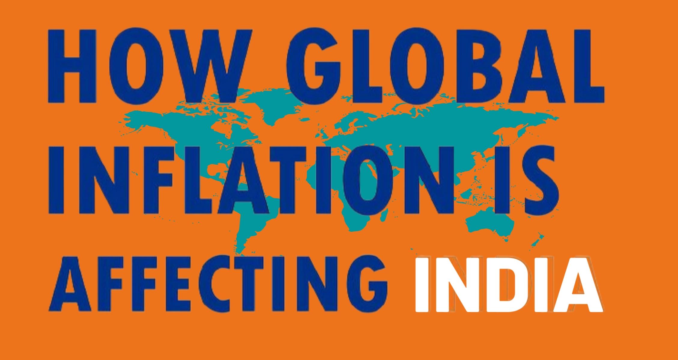 HOW GLOBAL INFLATION IS AFFECTING INDIA