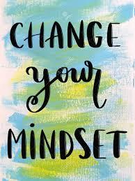 Change Your Mindset