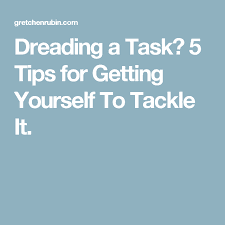 5 Ways Of Tackling Dreaded Tasks