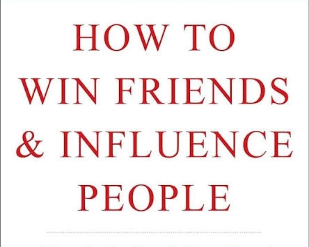 How to Win Friends and Influence People by Dale Carnegie 