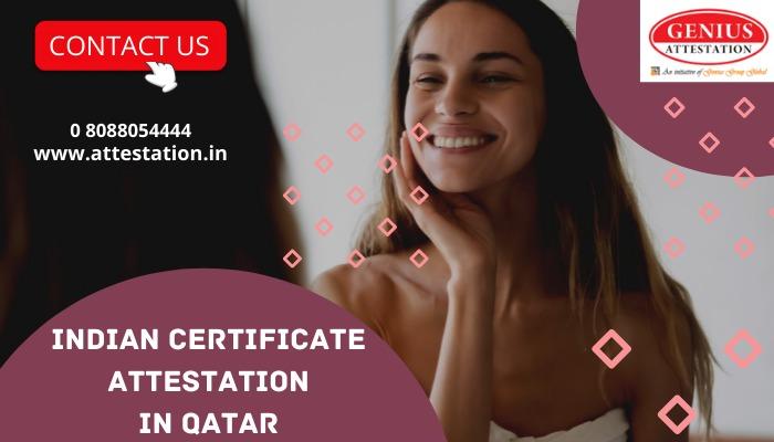 Indian certificate attestation in Qatar