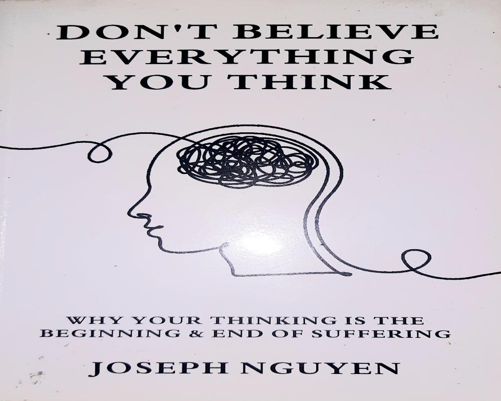 Dont Believe Everything You Think