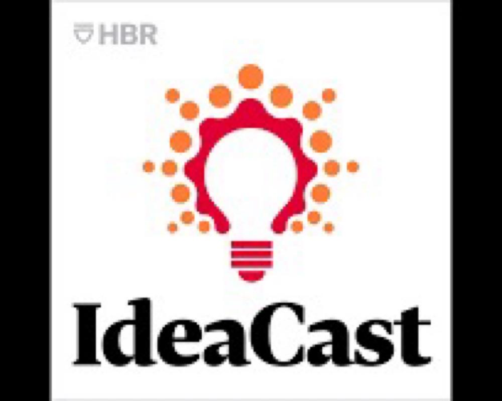 HBR IdeaCast: 20 Powerful Ideas on Leadership, Innovation & Success