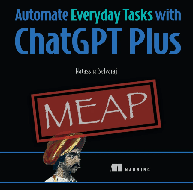 Natassha Selvaraj's Automate Everyday Tasks with ChatGPT Plus