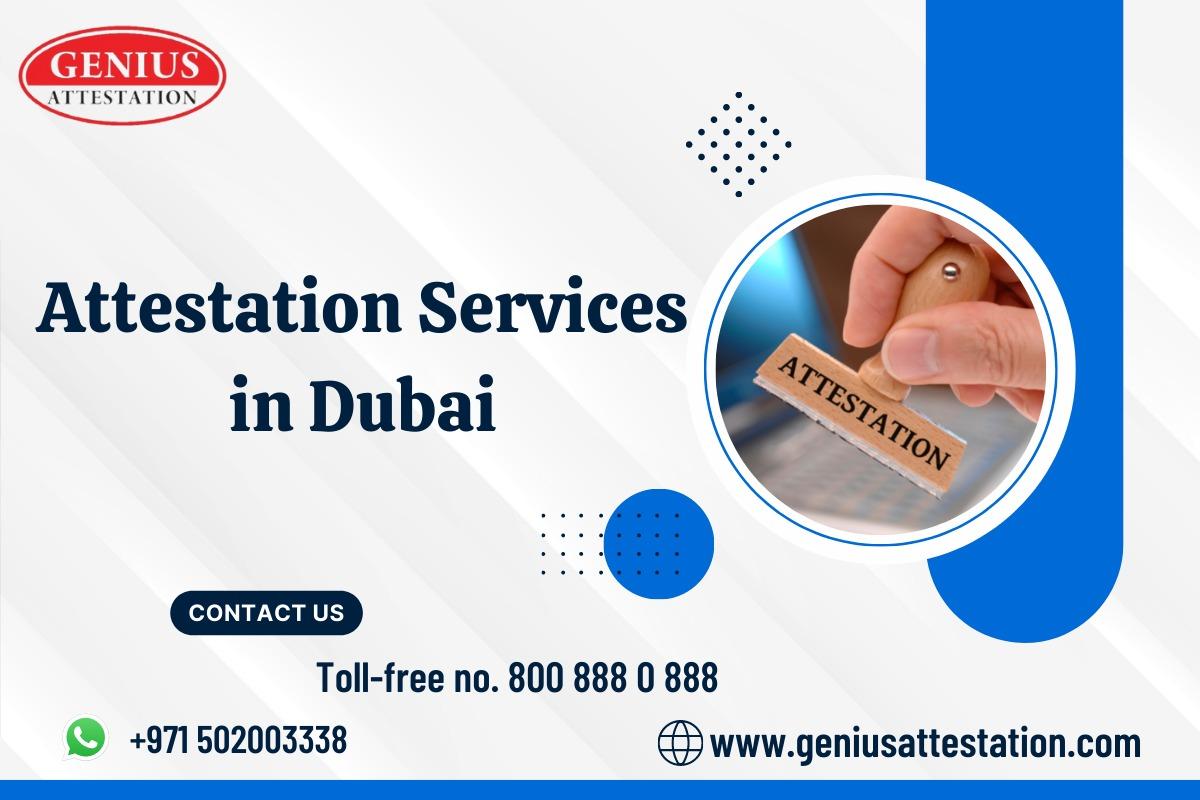 Attestation Services in Dubai