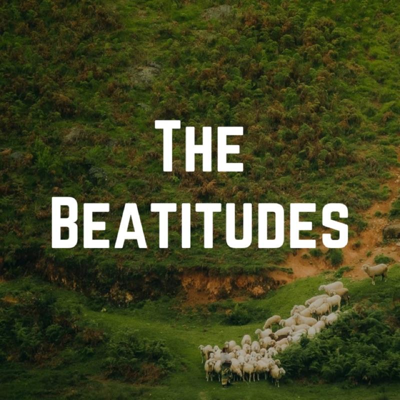 The Beatitudes From The Sermon on The Mount