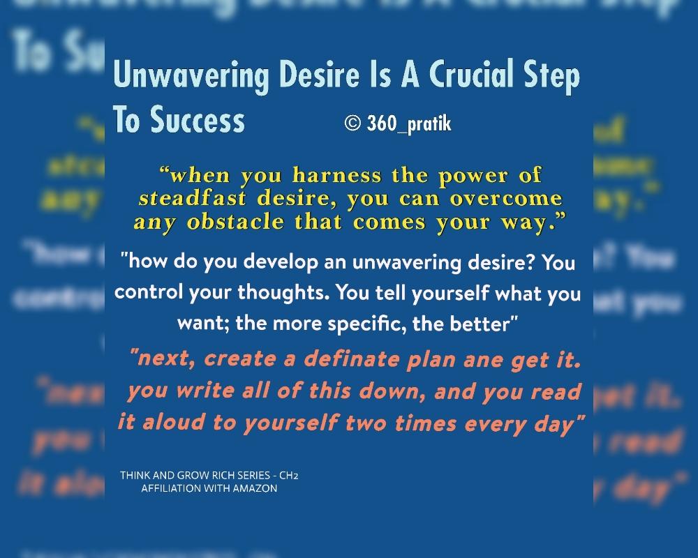 Unwavering Desire Is A Crucial Step To Success