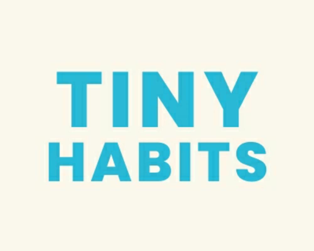 Tiny habits 