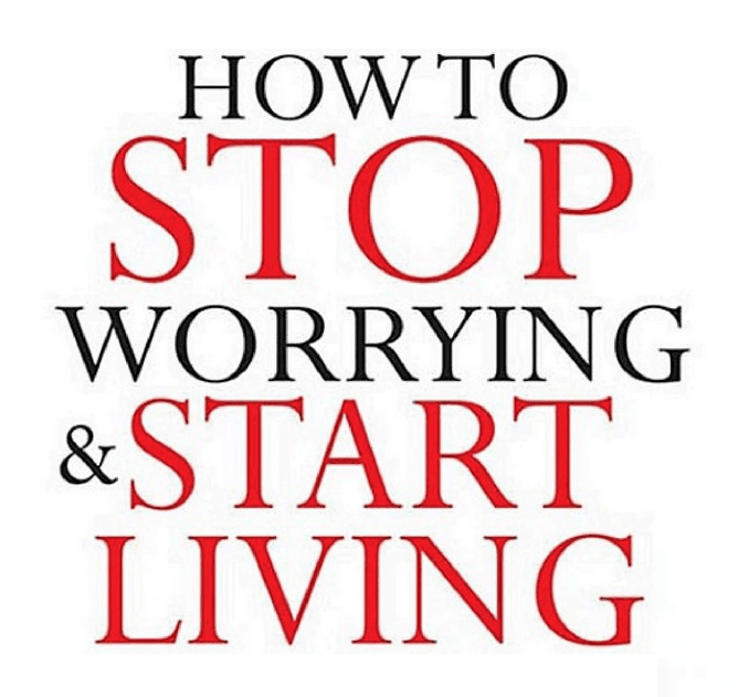 Dale Carnegie's How to Stop Worrying and Start Living