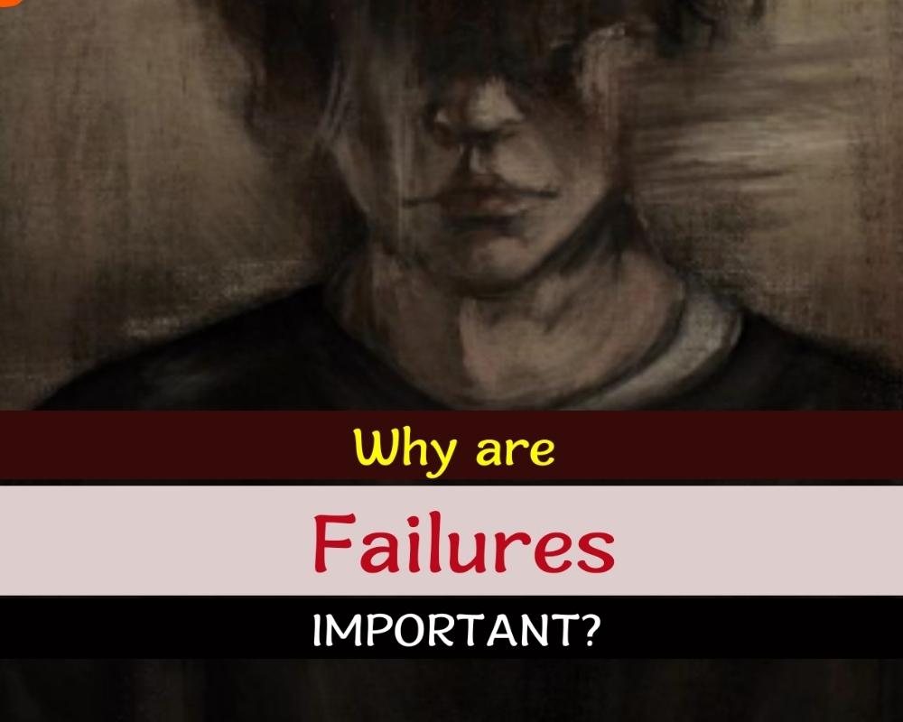 Why is failure important? 🍀