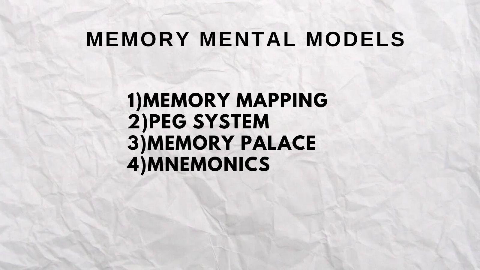  Mental models to memorize anything