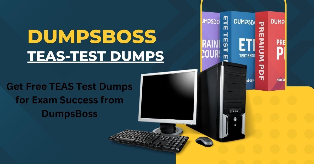 Prepare Like a Pro with Free TEAS-Test Dumps from DumpsBoss