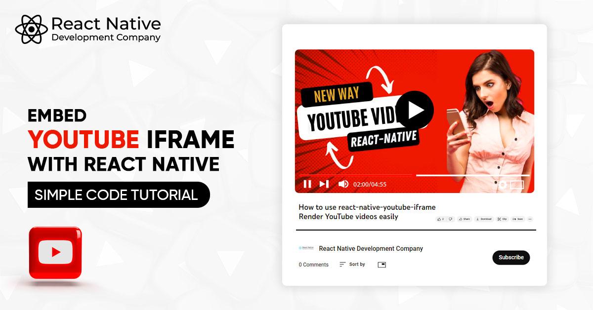 Embed YouTube Iframe with React Native | Simple Code Tutorial
