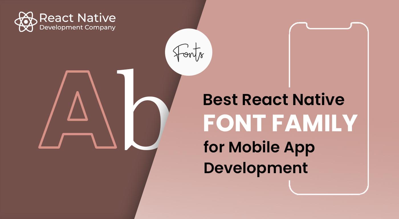 React Native Font Family for Mobile App Development
