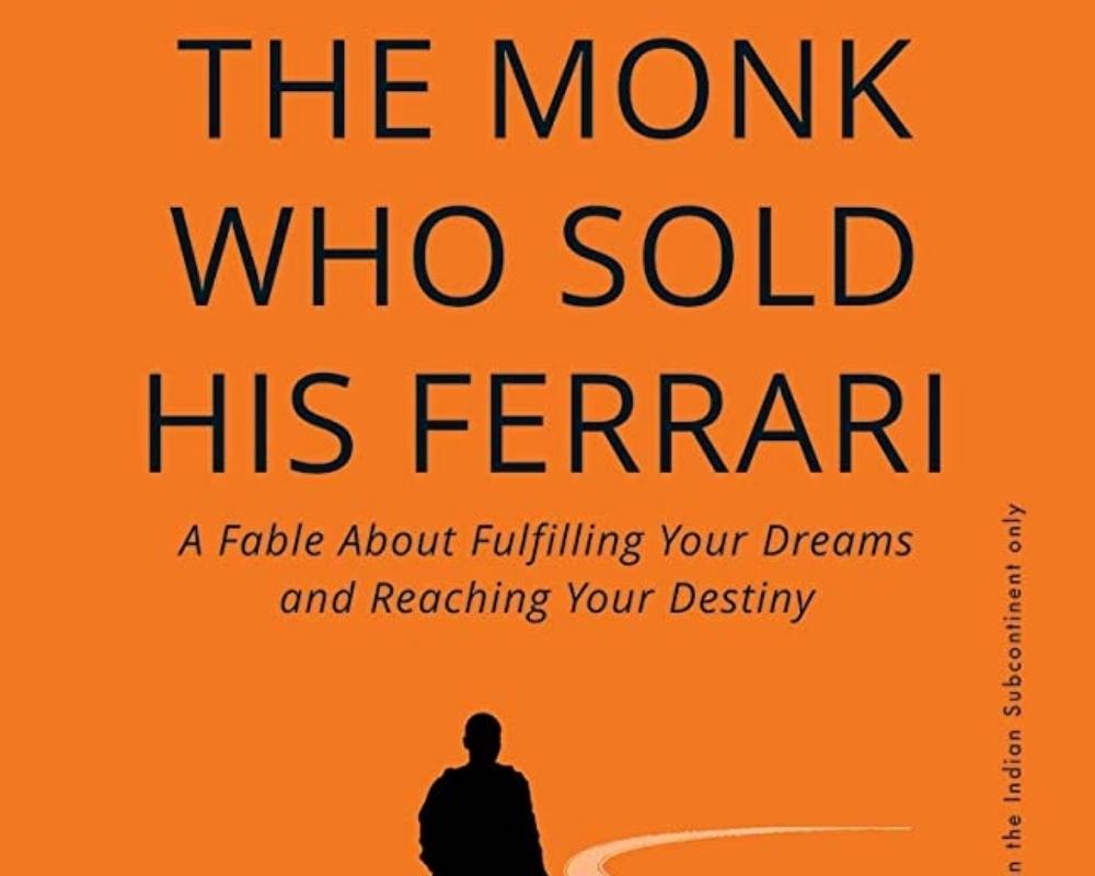 The Monk Who Sold His Ferrari by Robin Sharma