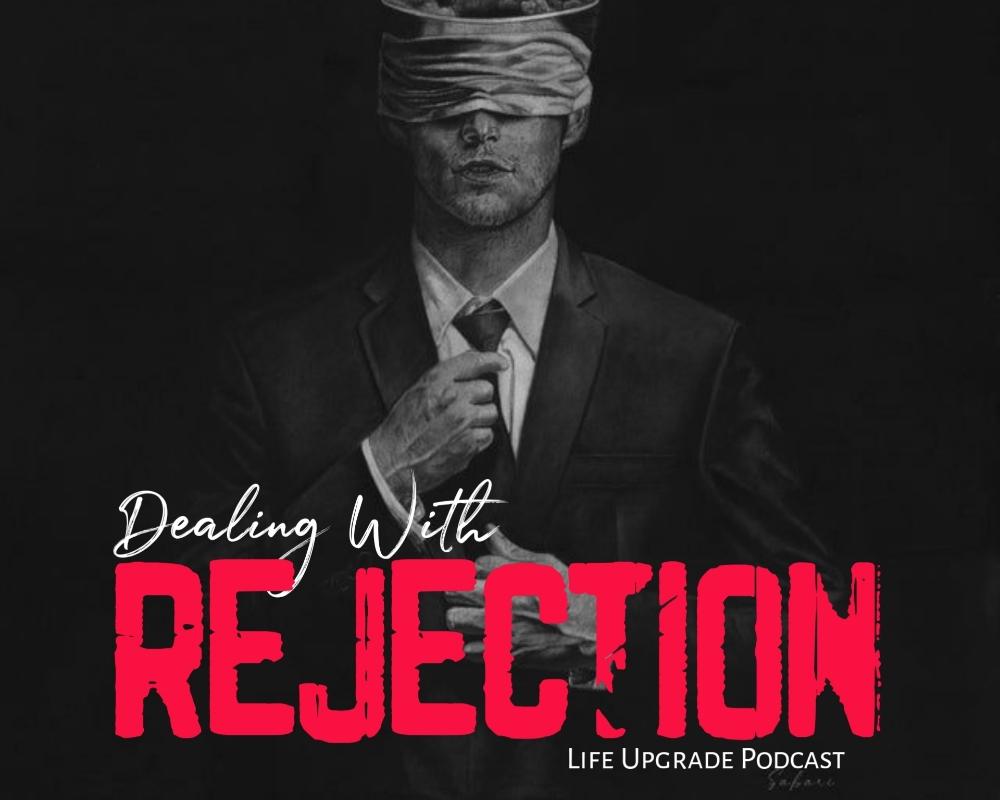 Dealing With Rejection 