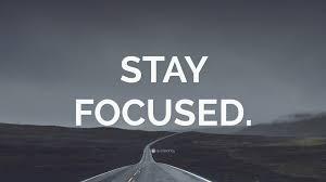 Stay Focused