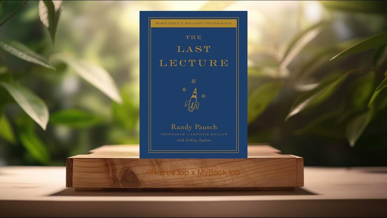 Book #3 The Last Lecture by Randy Pausch