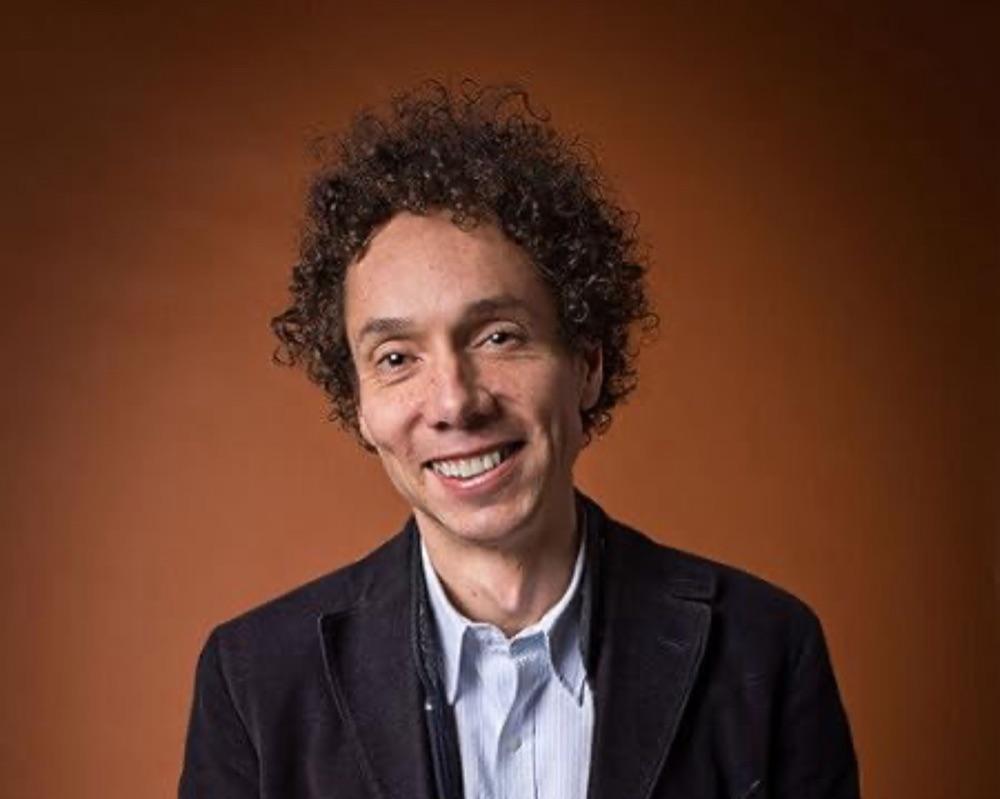 MALCOLM GLADWELL