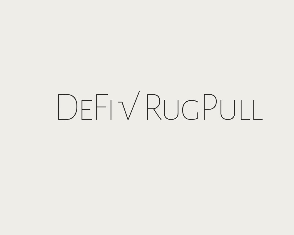 DeFi x Rugpull