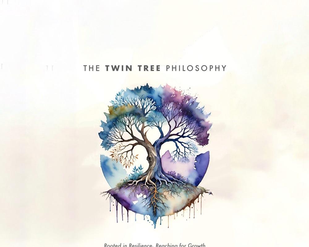 Twin Tree Philosophy: Rooted in Resilience, Reaching for Growth