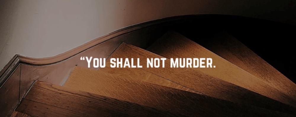 6. Shall Not Murder