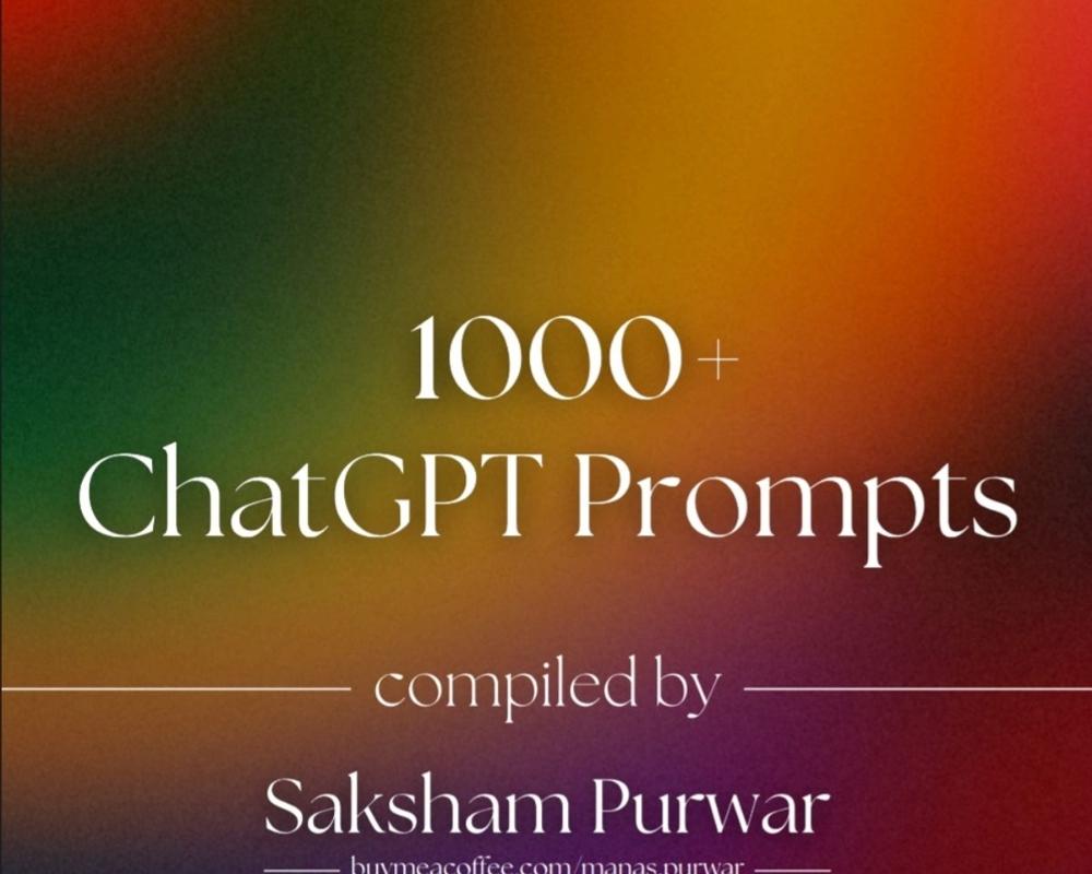 1000+ ChatGPT Prompts