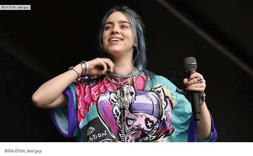 1. Billie Eilish, bad guy