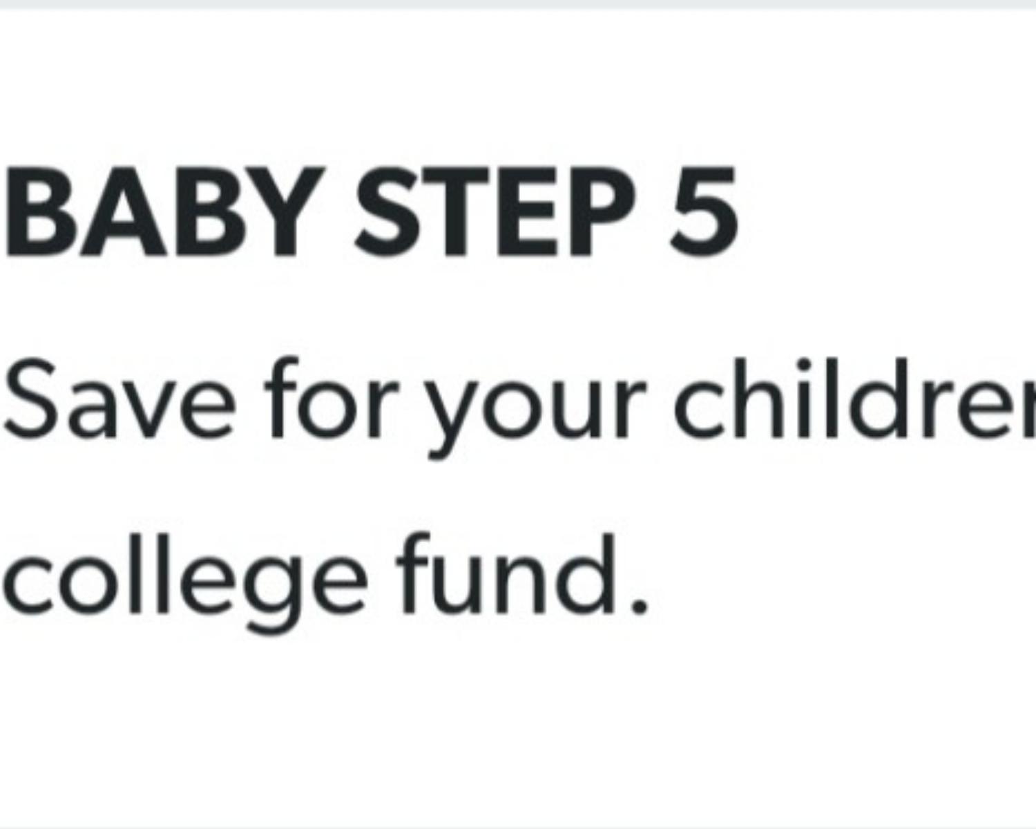 Baby Step 5: Save for Your Children’s College Fund