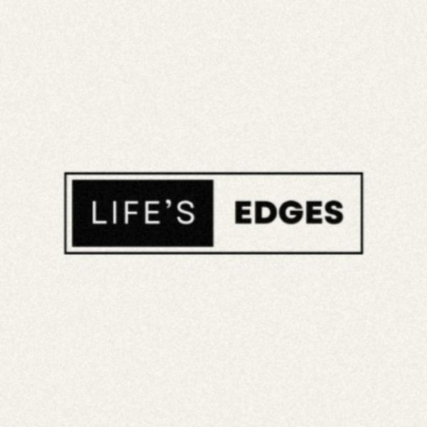 Life's Edges (@lifesedges) - Profile Photo