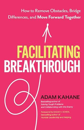 Facilitating Breakthrough