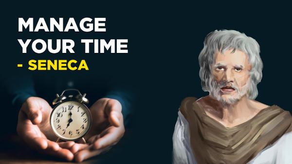 Seneca - How To Manage Your Time (Stoicism)