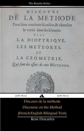 Discours de la méthode/Discourse on the Method (French/English Bilingual Text)