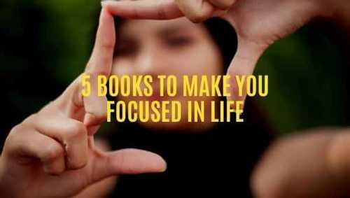 5 Books To Make You Focused In Life - GoBookMart