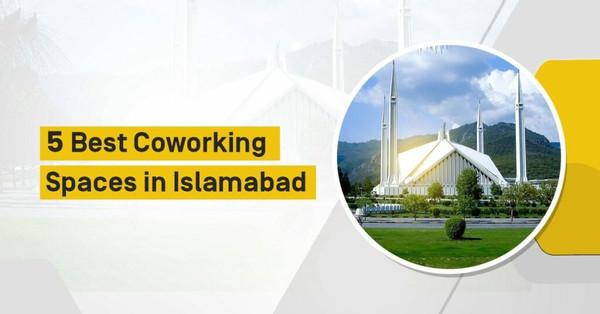 5 Best Coworking spaces in Islamabad | Kickstart