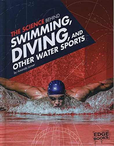 Science Behind Swimming, Diving, and Other Water Sports