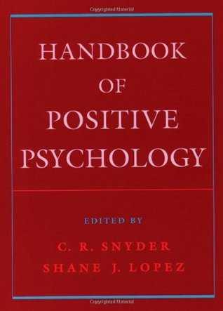 Handbook of Positive Psychology