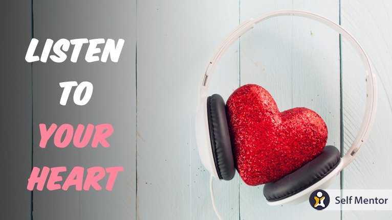 Listen to your heart