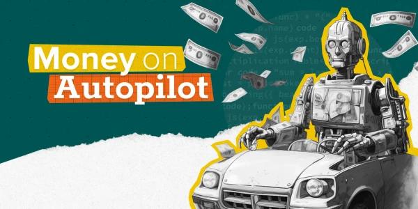How To Put Your Money On Autopilot