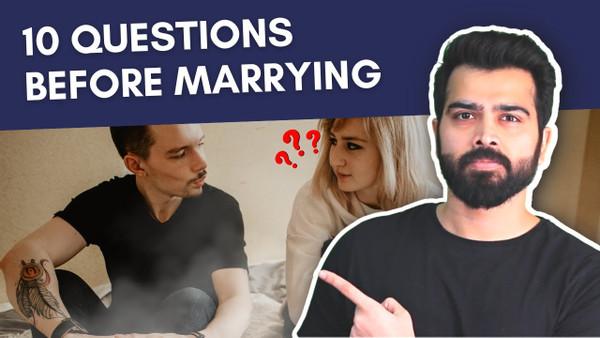 10 questions to ask before marrying someone