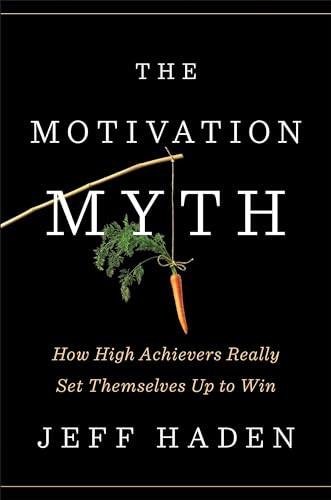 The Motivation Myth