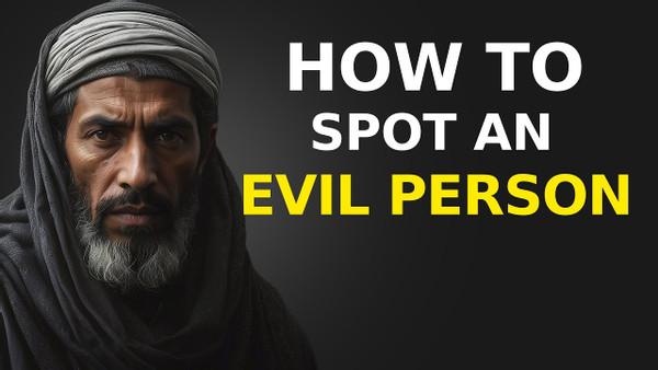 Don’t Be Fooled: RECOGNIZE EVIL PEOPLE | 5 SIGNS | ISLAM