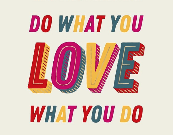 How to Do What You Love