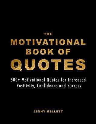 The Motivational Book of Quotes