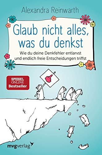 Don't Believe Everything You Think (Glaub nicht alles, was du denkst)