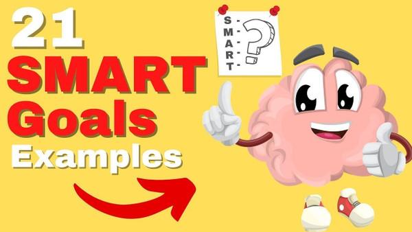 21 SMART Goals Examples