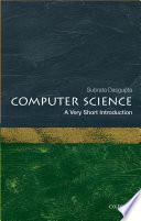 Computer Science: A Very Short Introduction